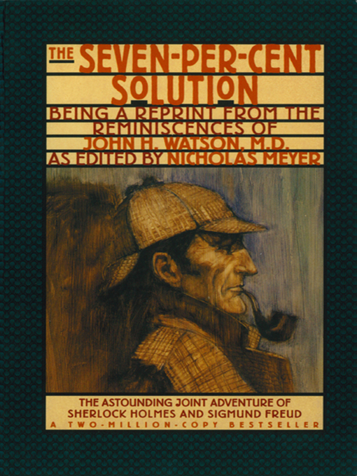 Title details for The Seven-Per-Cent Solution by Nicholas Meyer - Wait list
